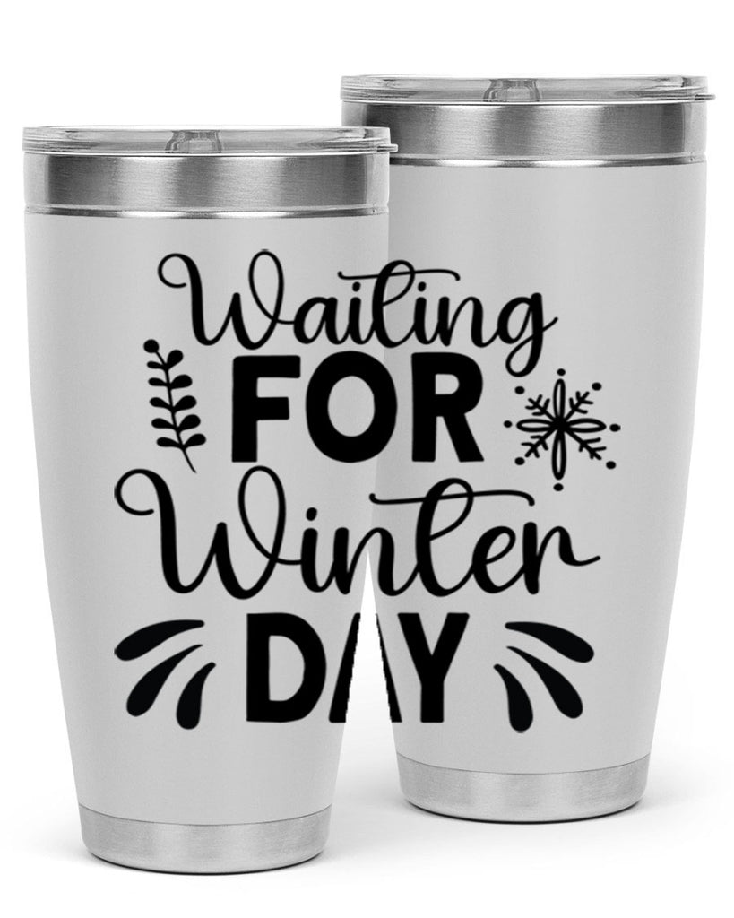 Waiting for Winter Day427#- winter- Tumbler