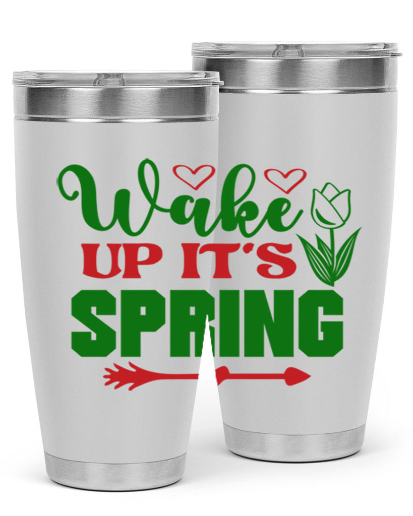 Wake Up Its Spring 562#- spring- Tumbler