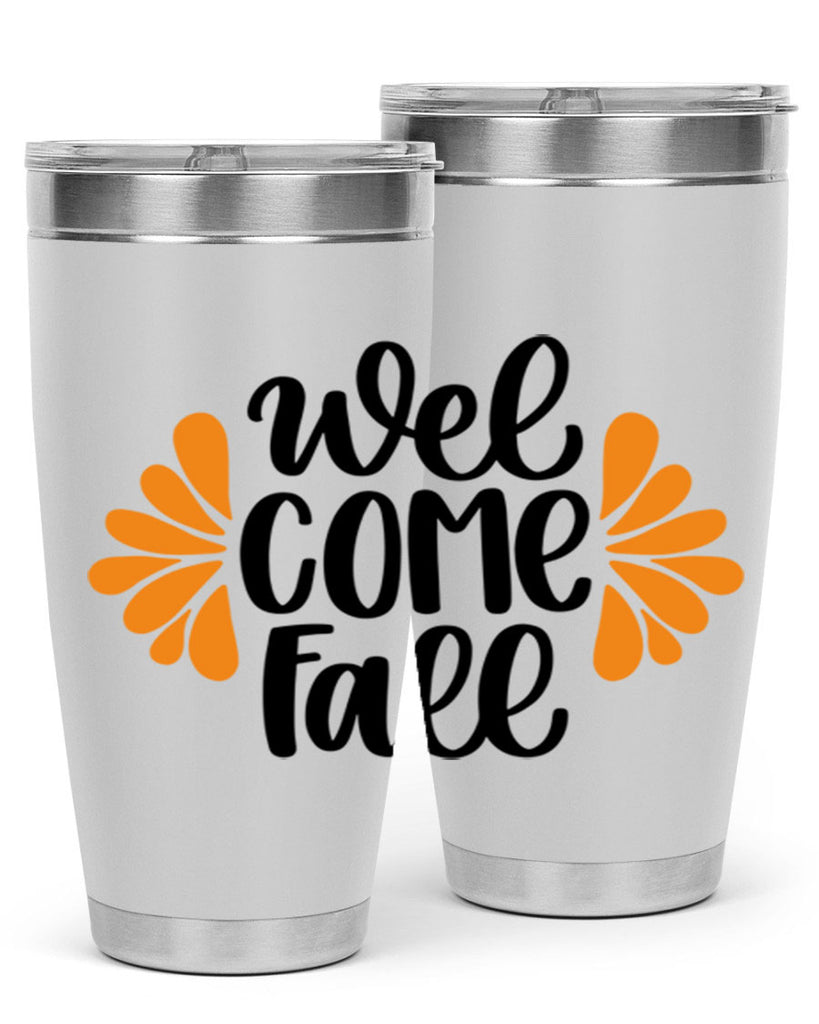 Welcome Fall 516#- fall- Tumbler