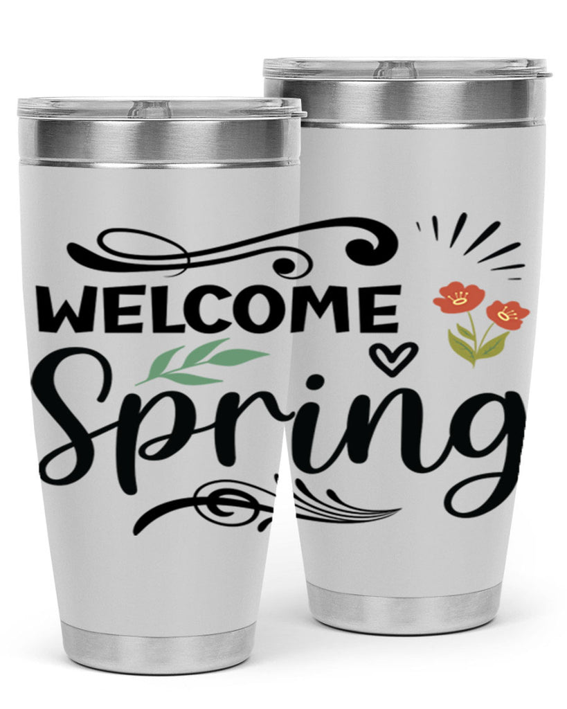 Welcome Spring  598#- spring- Tumbler