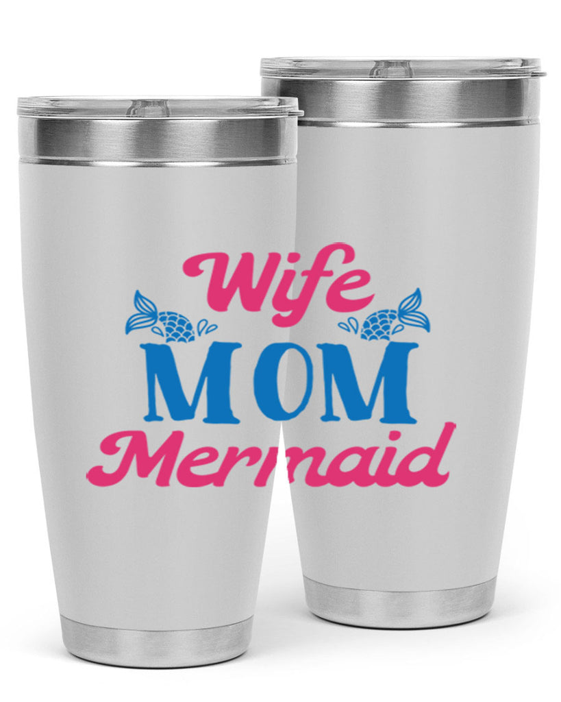 Wife Mom Mermaid 670#- mermaid- Tumbler