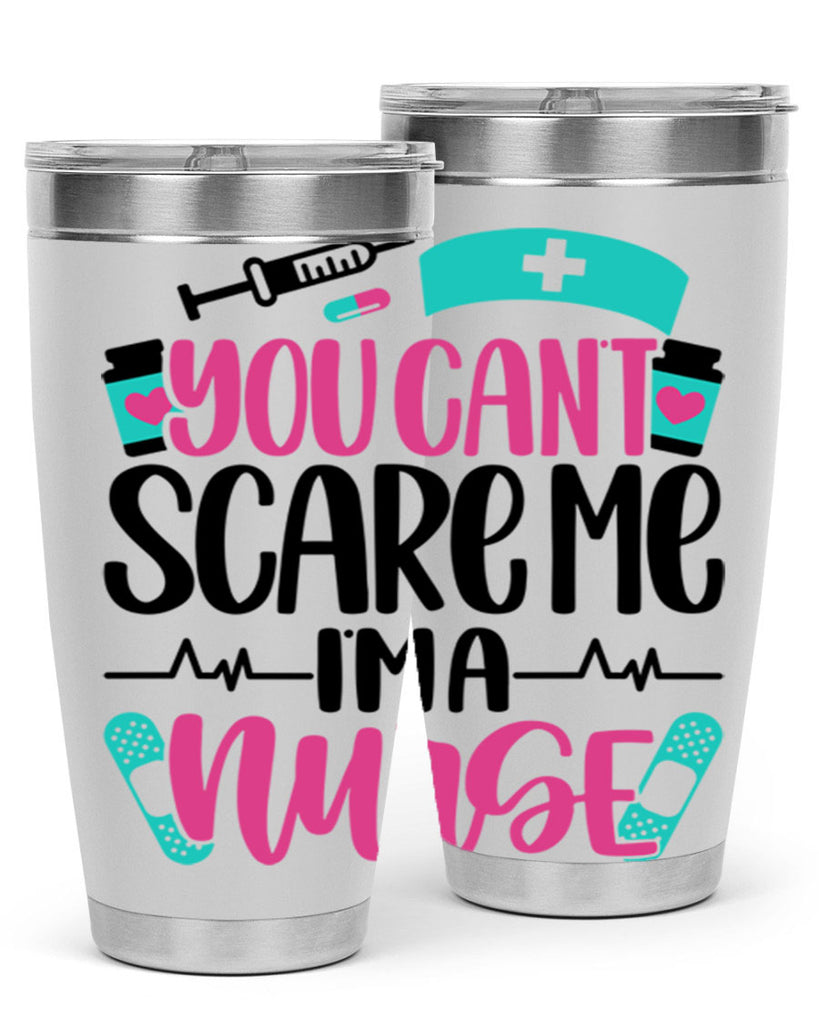 You Can∩t Scare Me Style Style 1#- nurse- tumbler