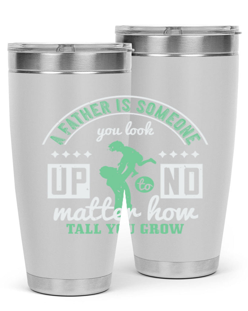a father is someone 125#- fathers day- Tumbler