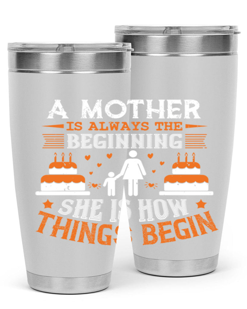 a mother is your first friend 12#- mothers day- Tumbler
