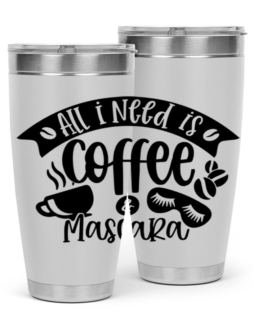 all i need is coffee mascara 188#- coffee- Tumbler