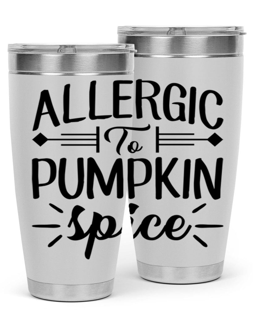 allergic to pumpkin spice 7#- fall- Tumbler