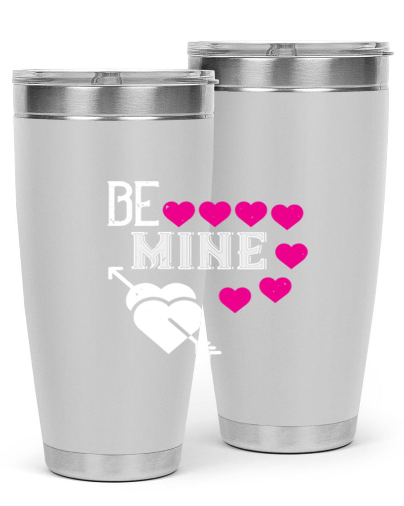 be mine 68#- valentines day- Tumbler