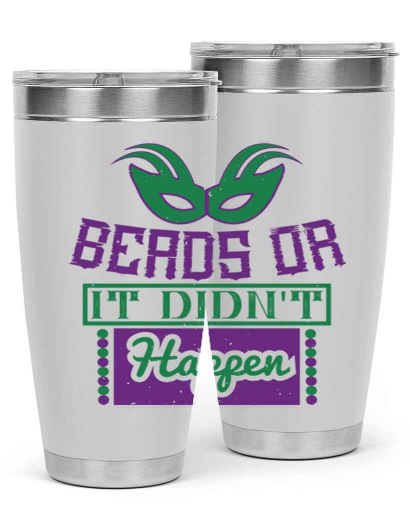 beads or it didnt happen 27#- mardi gras- Tumbler