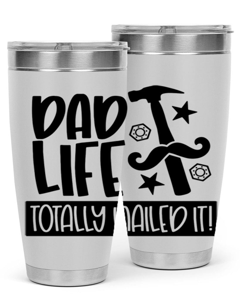 dad life totally nailed it 64#- fathers day- Tumbler