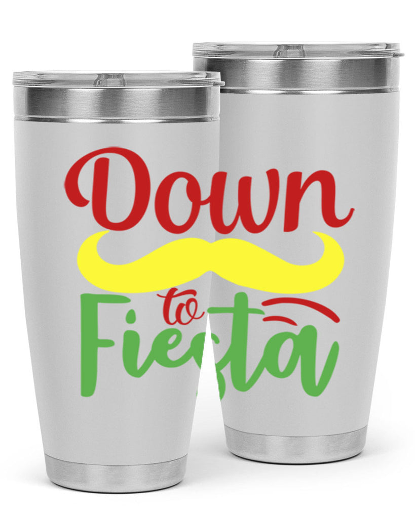 down to fiesta 3#- cinco de mayo- Tumbler