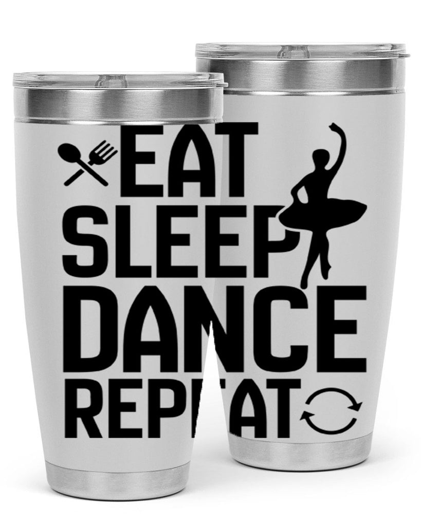 eat sleep dance repeat 35#- ballet- Tumbler