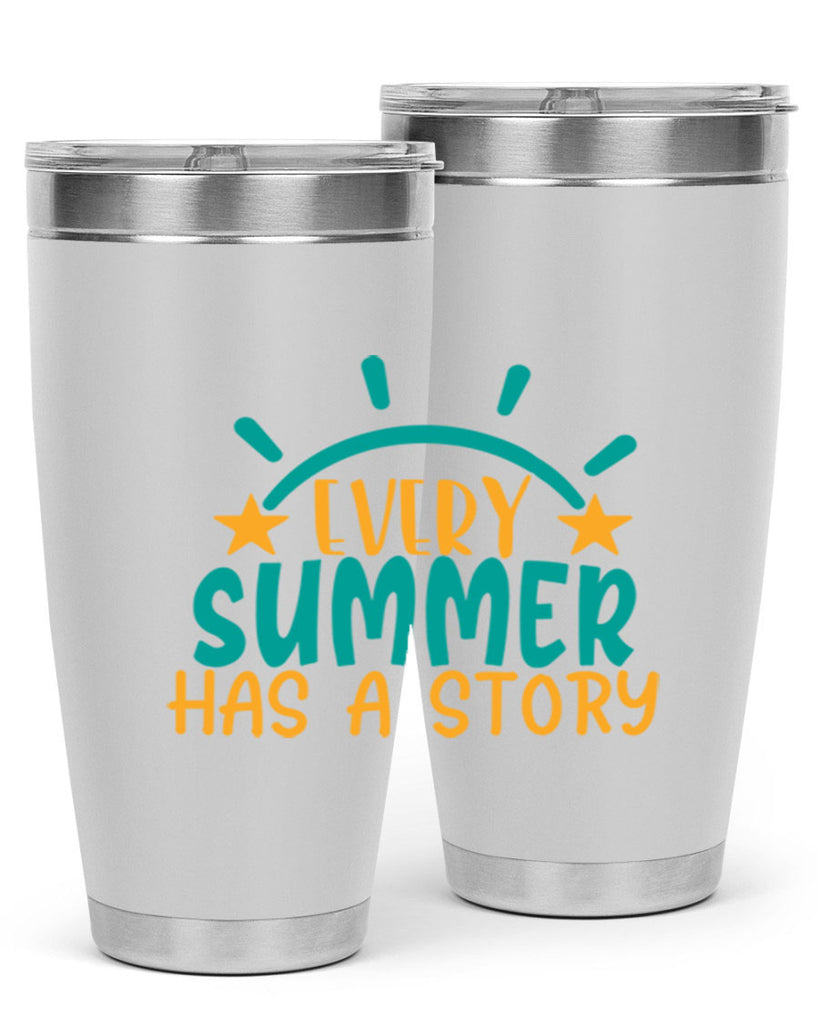 every summer has a story story Style 107#- summer- Tumbler