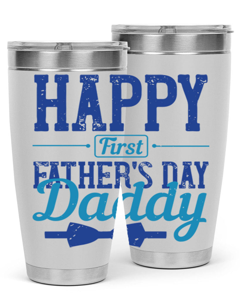 happy first fathers day daddy 210#- fathers day- Tumbler