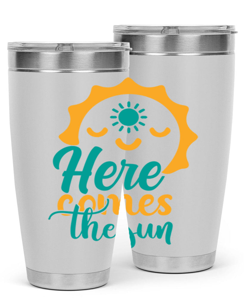 here comes the sun Style 96#- summer- Tumbler
