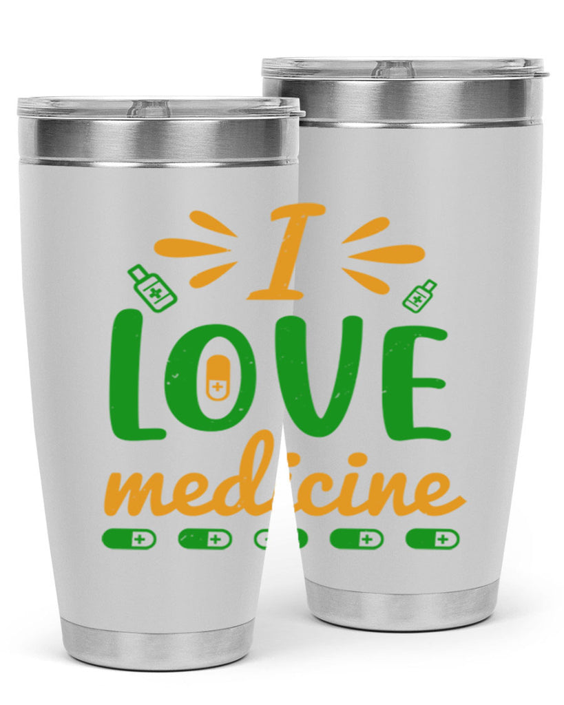 i love medicine Style 45#- medical- tumbler
