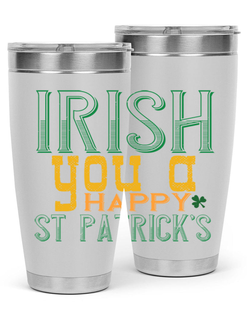 irish you a happy st patrick’s Style 132#- St Patricks Day- Tumbler
