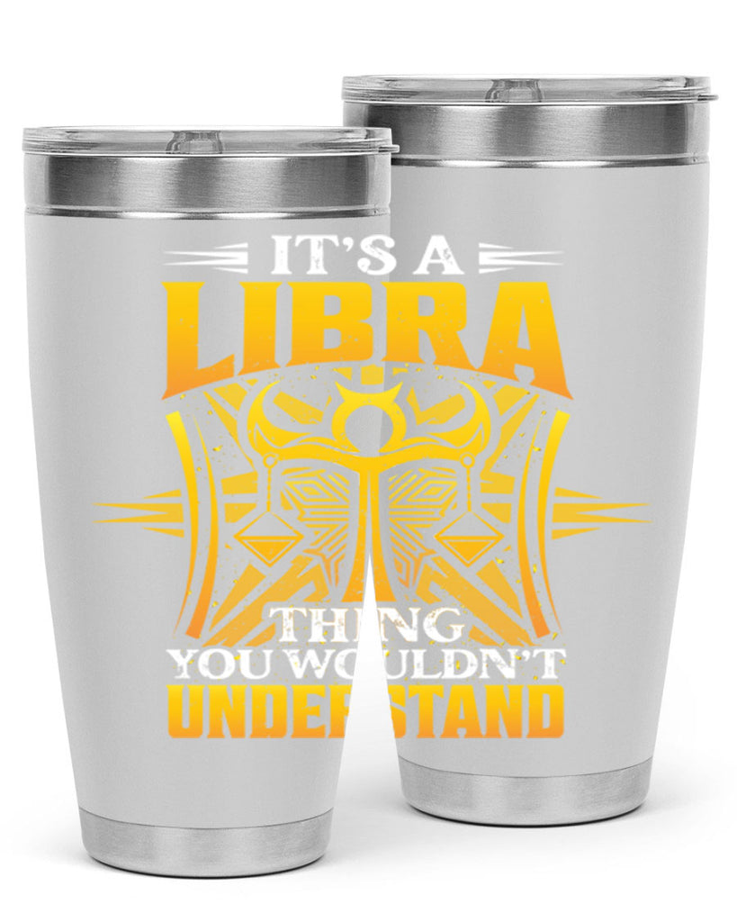 its a Libra thinggraphic 268#- zodiac- Tumbler