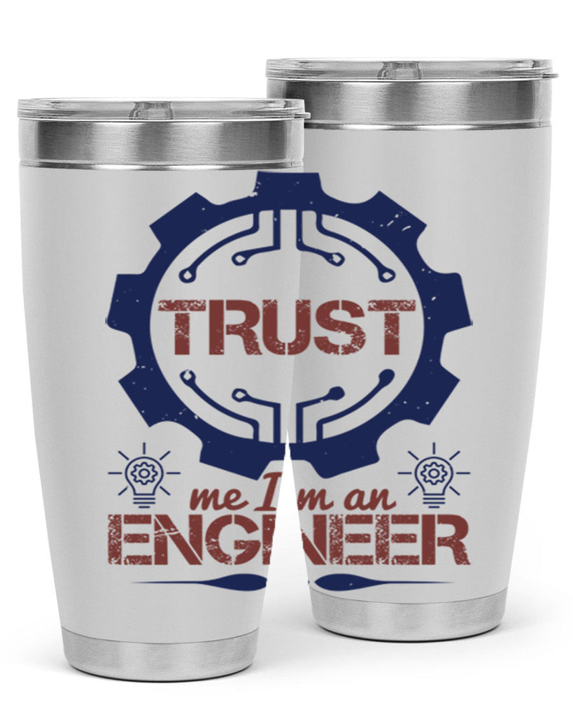 keep trust me im an engineer Style 45#- engineer- tumbler