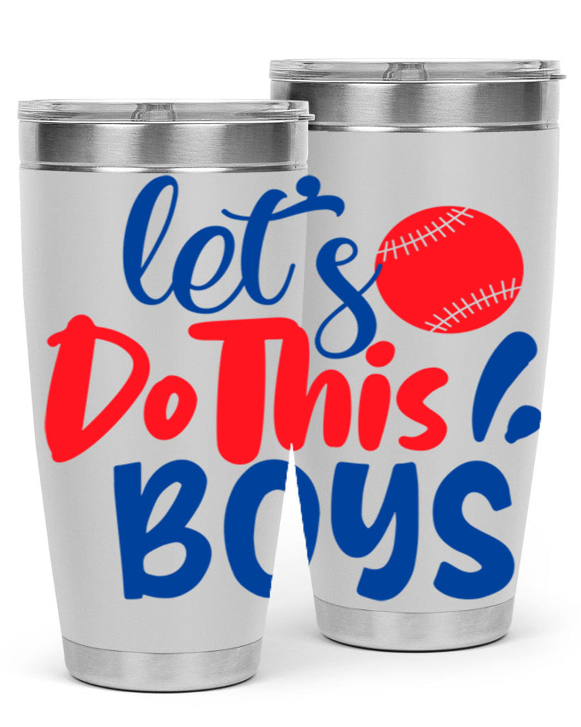 lets do this boys 2057#- baseball- Tumbler