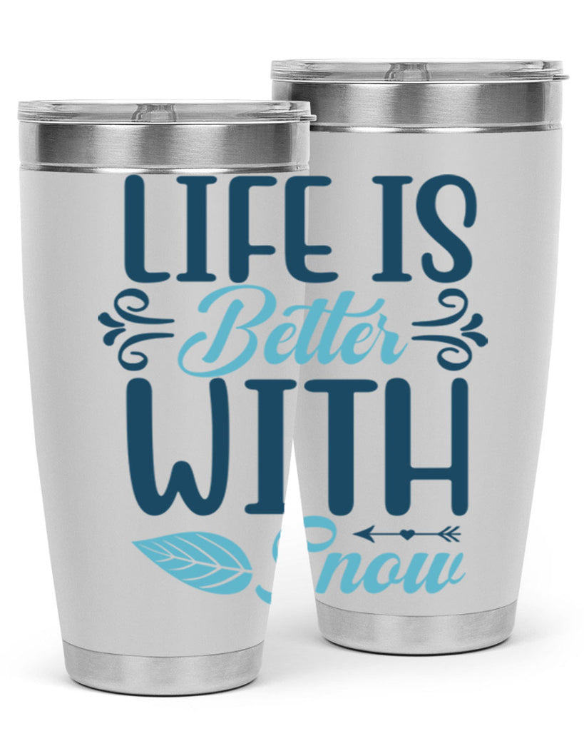 life is better with snow 299#- winter- Tumbler