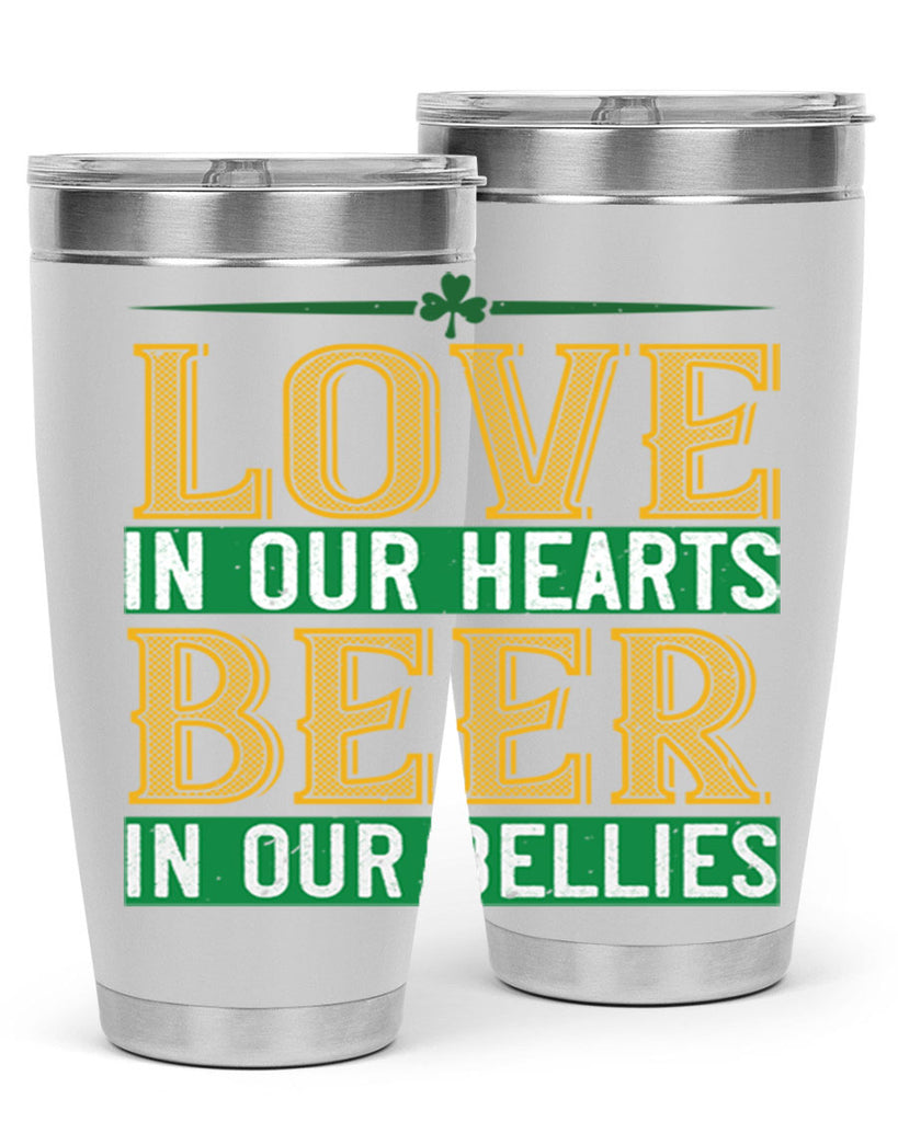 love in our hearts beer in our bellies Style 120#- St Patricks Day- Tumbler