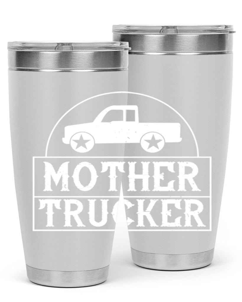 mother trucker Style 30#- truck driver- tumbler