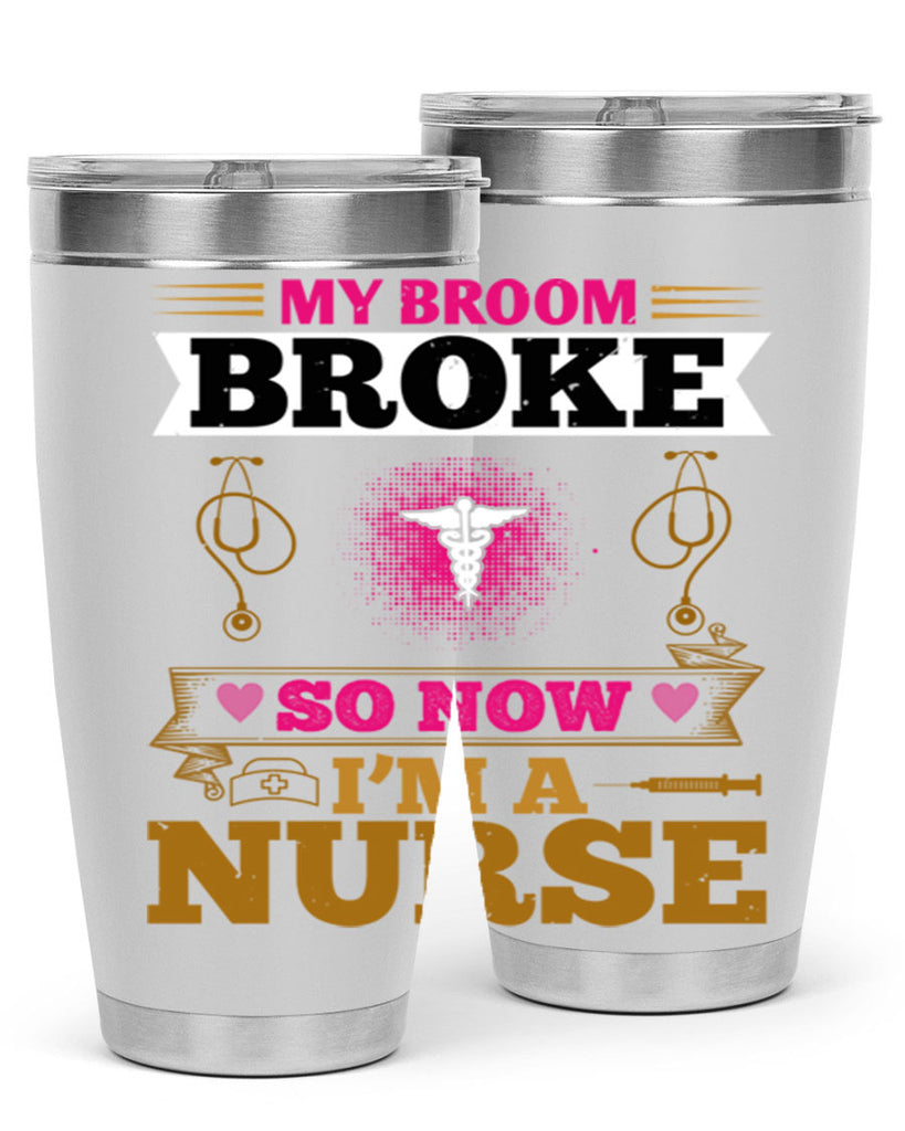 my broombroke so now Style 292#- nurse- tumbler