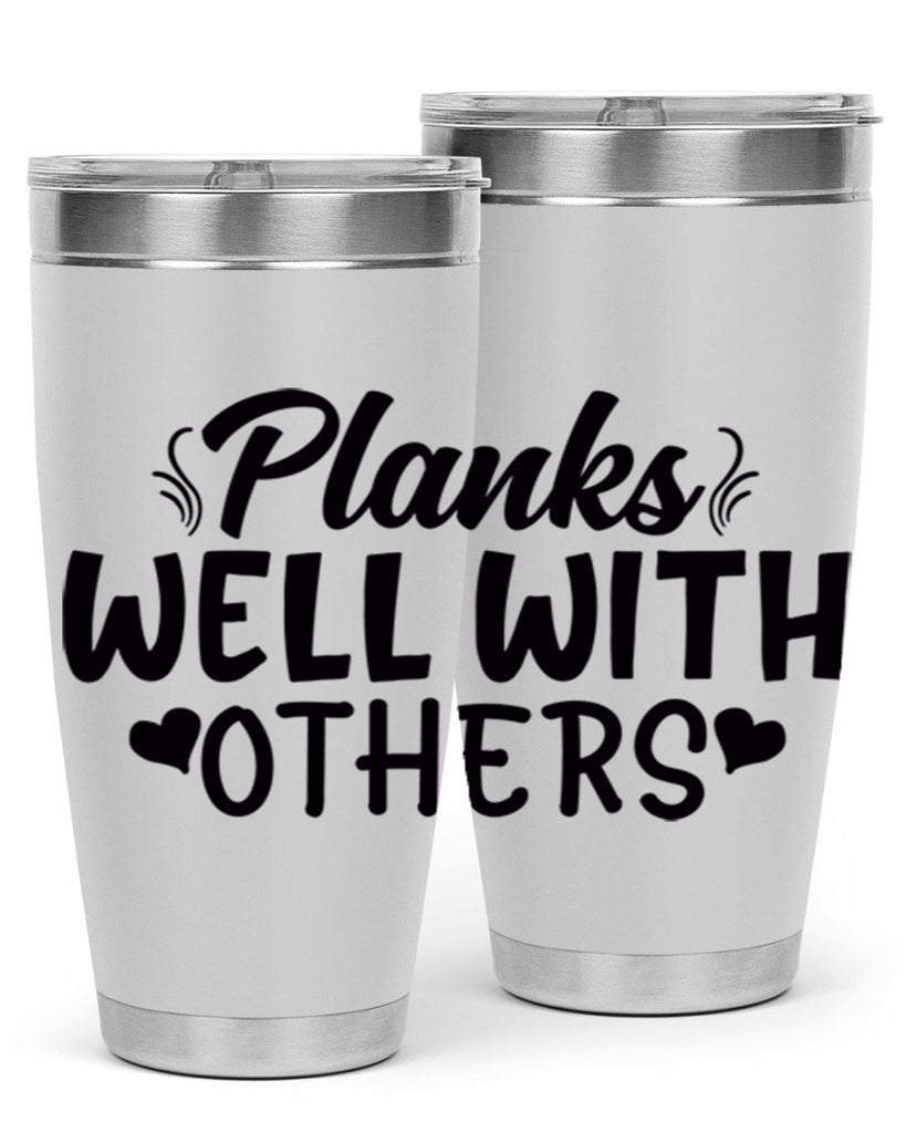 planks well with others 24#- gym- Tumbler