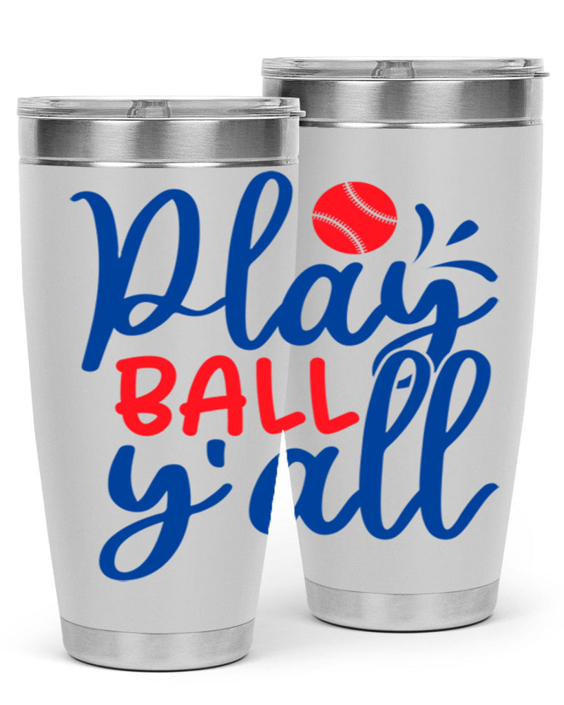 play ball yall 2033#- baseball- Tumbler
