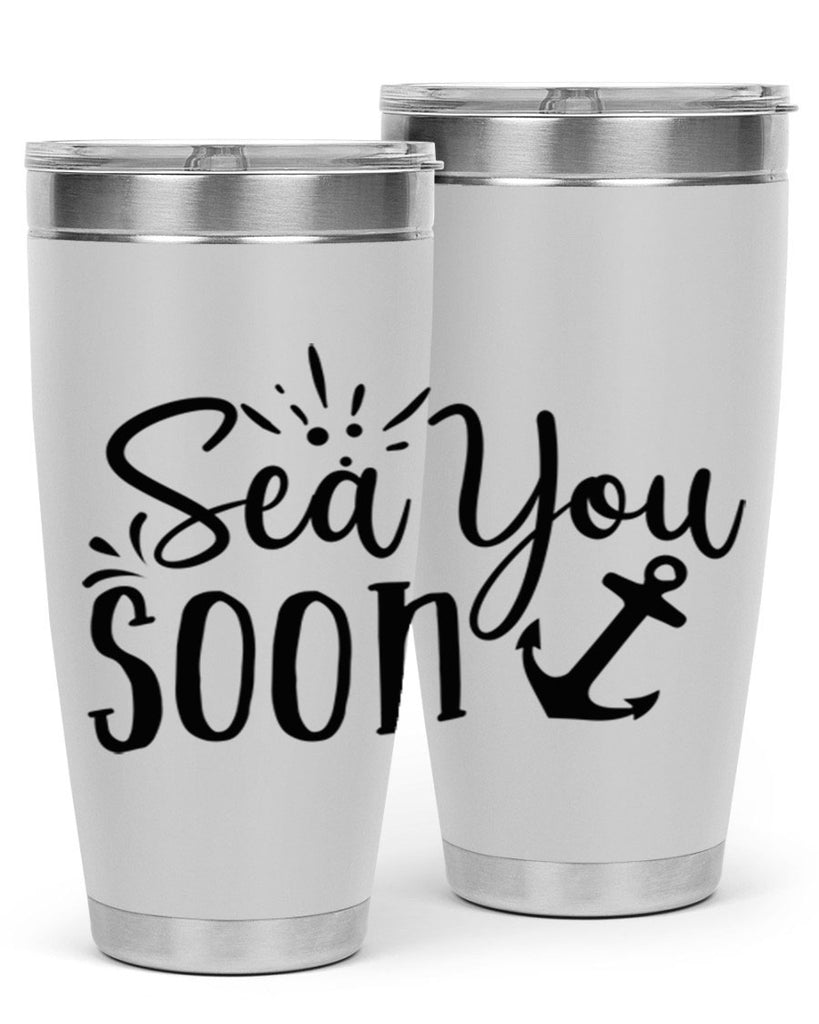 sea you soon Style 77#- summer- Tumbler