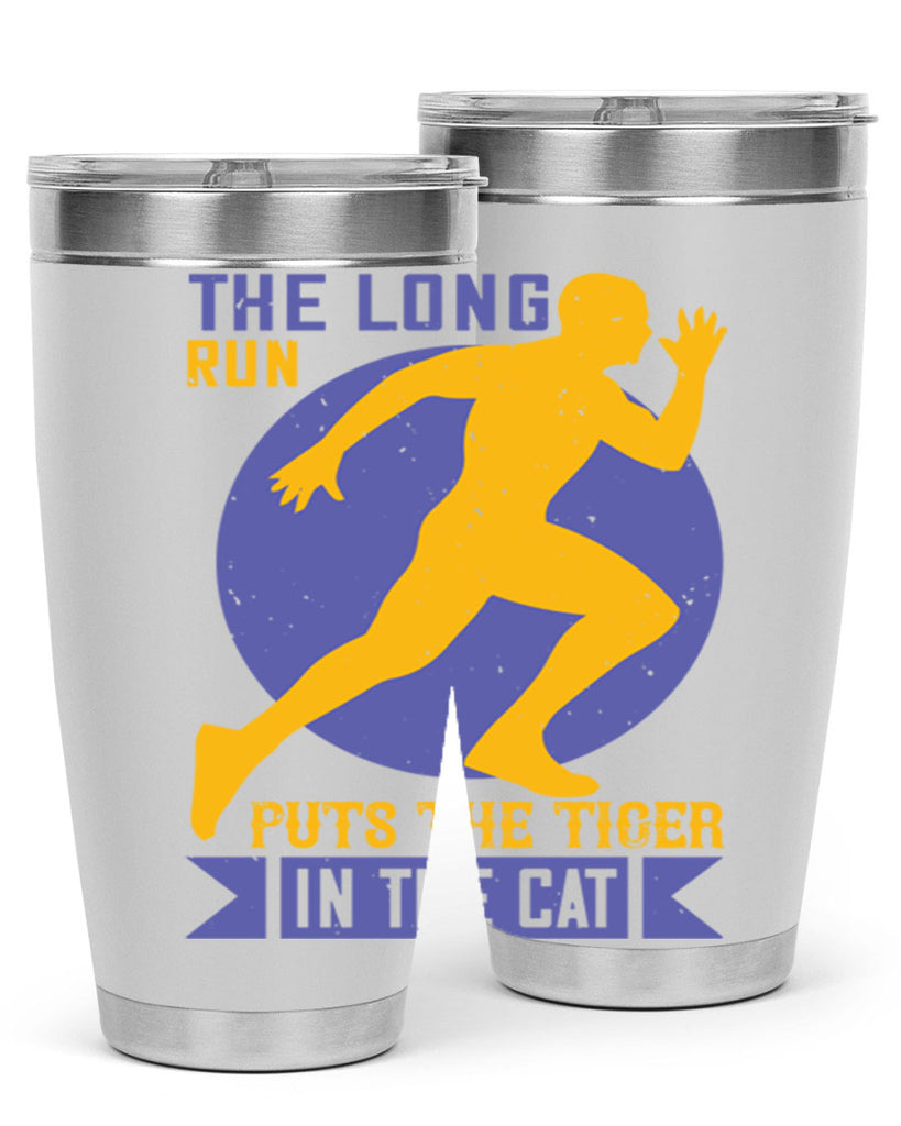 the long run puts the tiger in the cat 15#- running- Tumbler