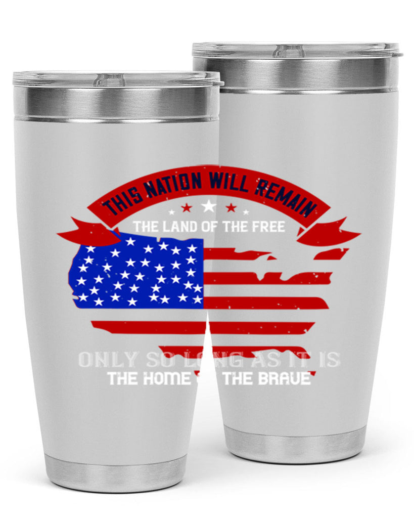 this nation will remain the land of the free only so long as it is the home of the brave 84#- Veterns Day- Tumbler