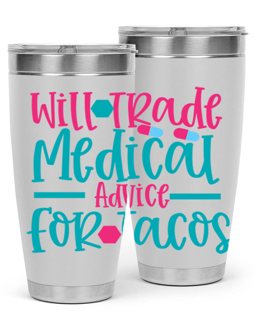 will trade medicau advice for tacos Style Style 8#- nurse- tumbler
