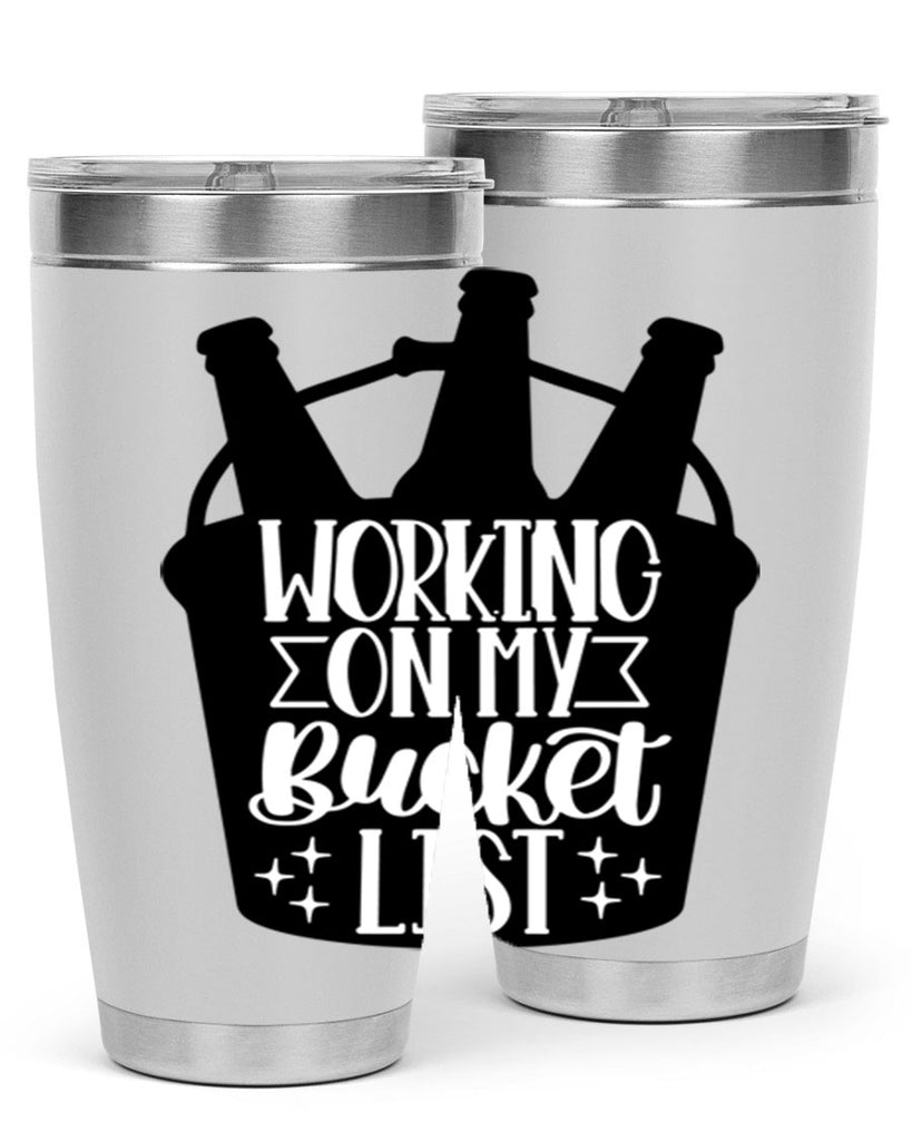 working on my bucket list 14#- beer- Tumbler