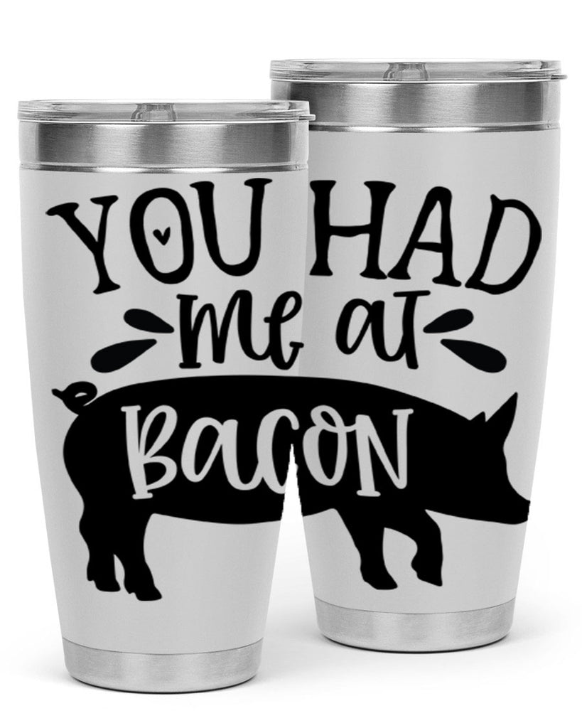 you had me at bacon 63#- kitchen- Tumbler