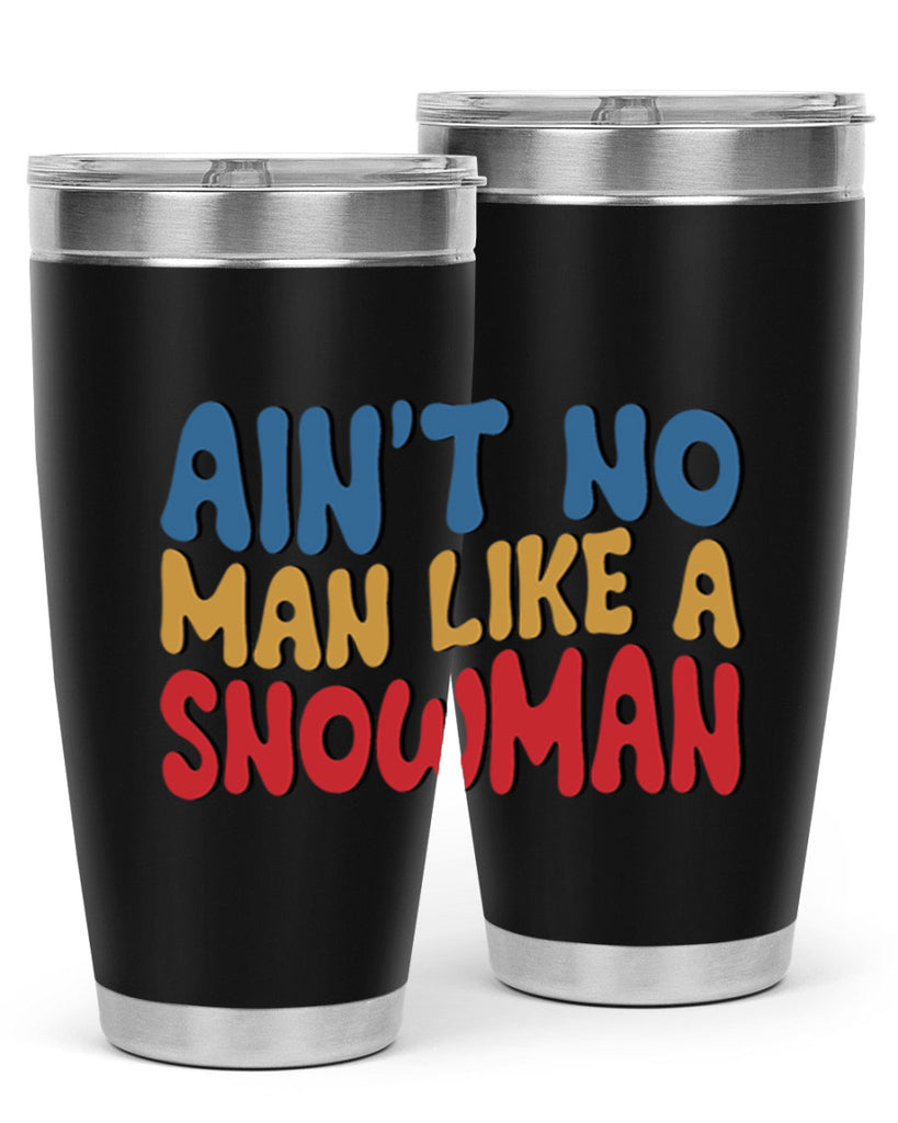 Aint No Man Like a 4#- winter- Tumbler