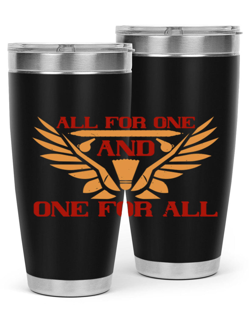 All for one and one for all 2360#- badminton- Tumbler