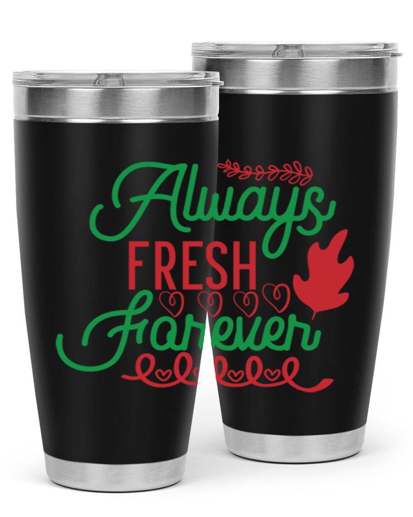 Always Fresh Forever 13#- winter- Tumbler
