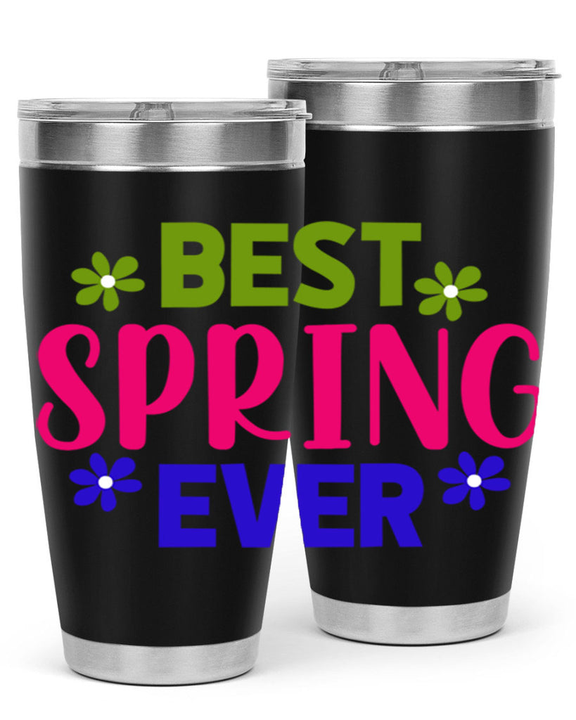 Best Spring Ever 34#- spring- Tumbler