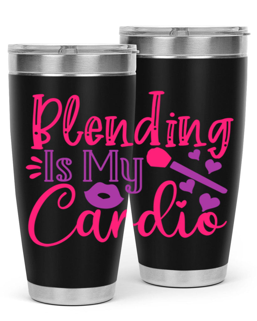 Blending Is My Cardio Style 247#- make up- Tumbler