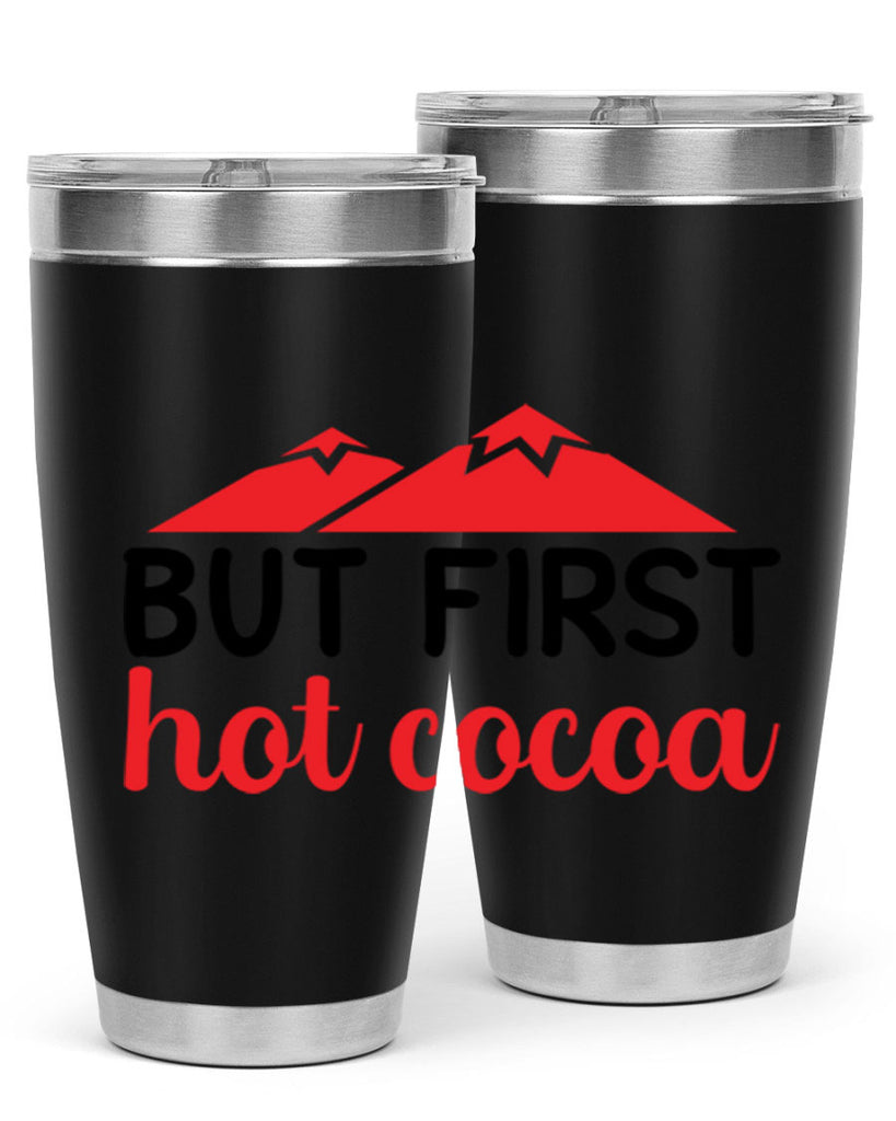 But first hot cocoa 28#- winter- Tumbler
