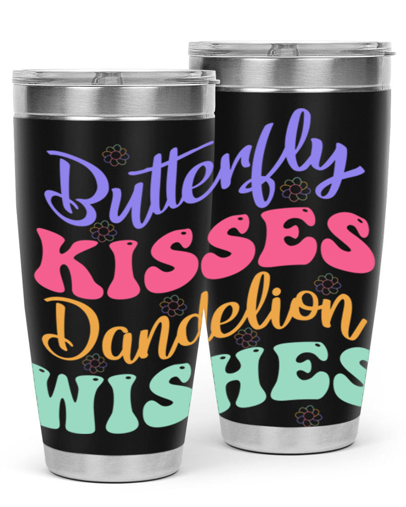 Butterfly kisses dandelion wishes96#- spring- Tumbler