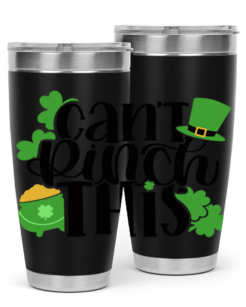 Cant Pinch This Style 103#- St Patricks Day- Tumbler