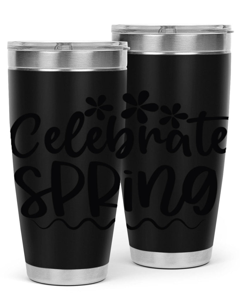 Celebrate spring  108#- spring- Tumbler