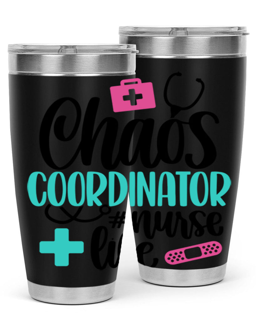 Chaos Coordinator Nurse Life Style Style 214#- nurse- tumbler