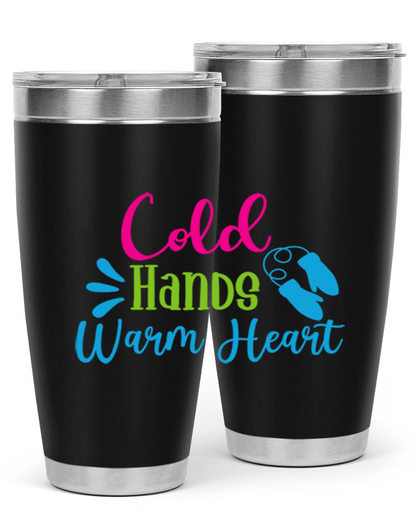 Cold Hands Warm Heart 47#- winter- Tumbler