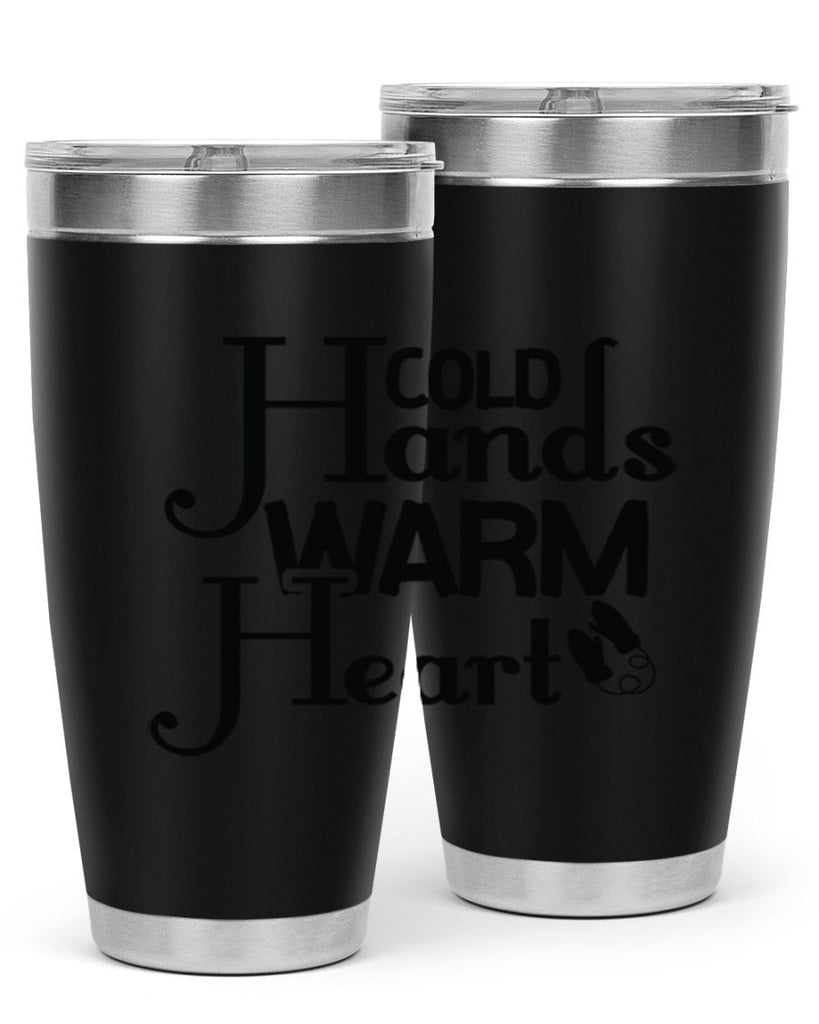 Cold Hands Warm Heart 48#- winter- Tumbler