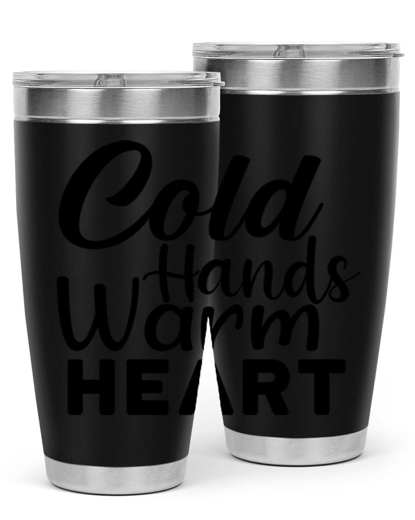 Cold Hands Warm Heart 55#- winter- Tumbler
