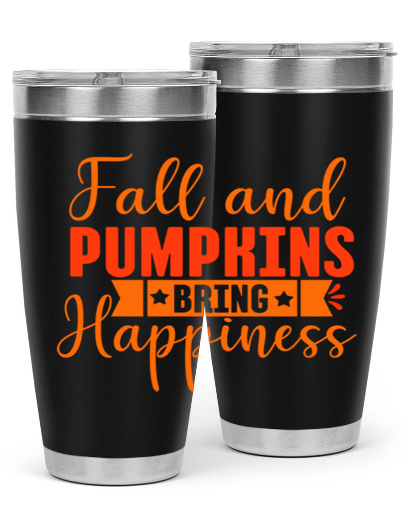 Fall And Pumpkins Bring Happiness Design 84#- fall- Tumbler