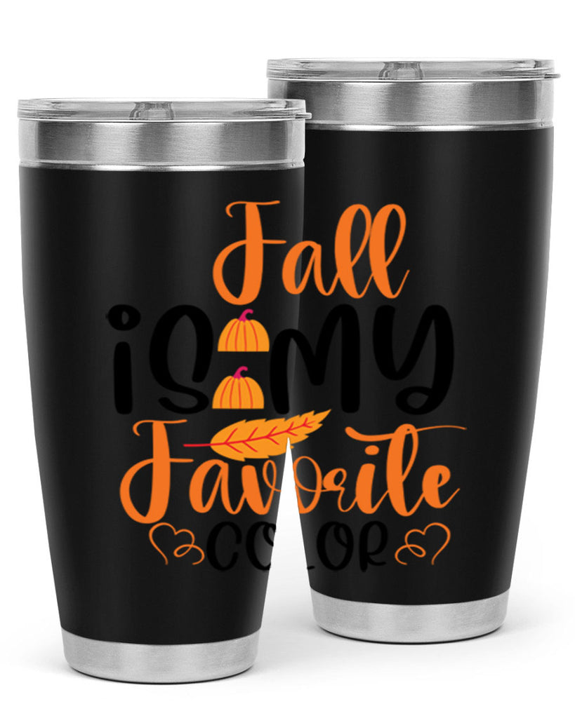 Fall Is My Favorite Color 118#- fall- Tumbler